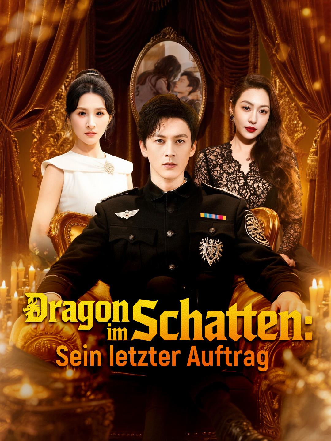 Dragon im Schatten: Sein letzter Auftrag