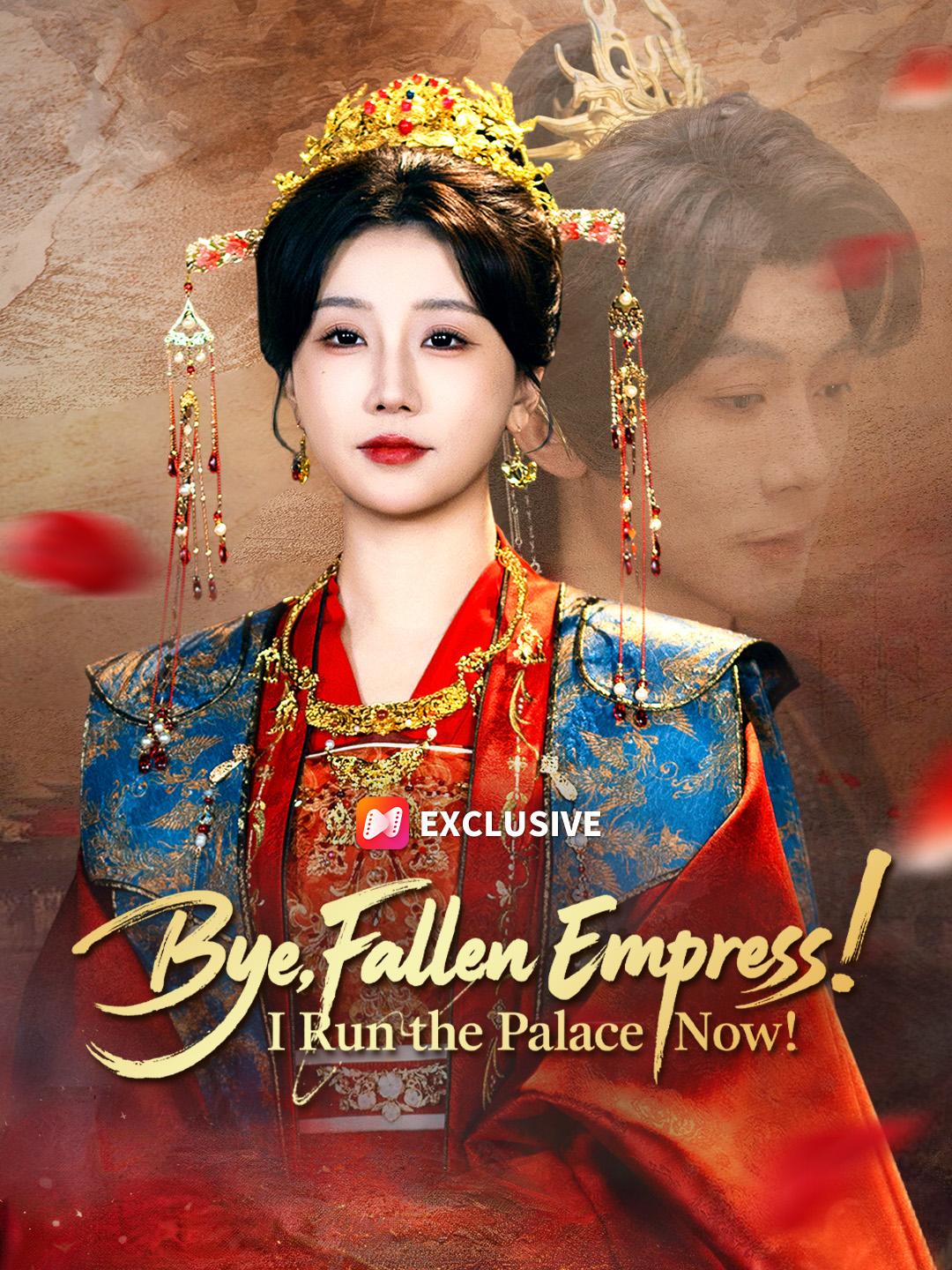 Bye, Fallen Empress! I Run the Palace Now!
