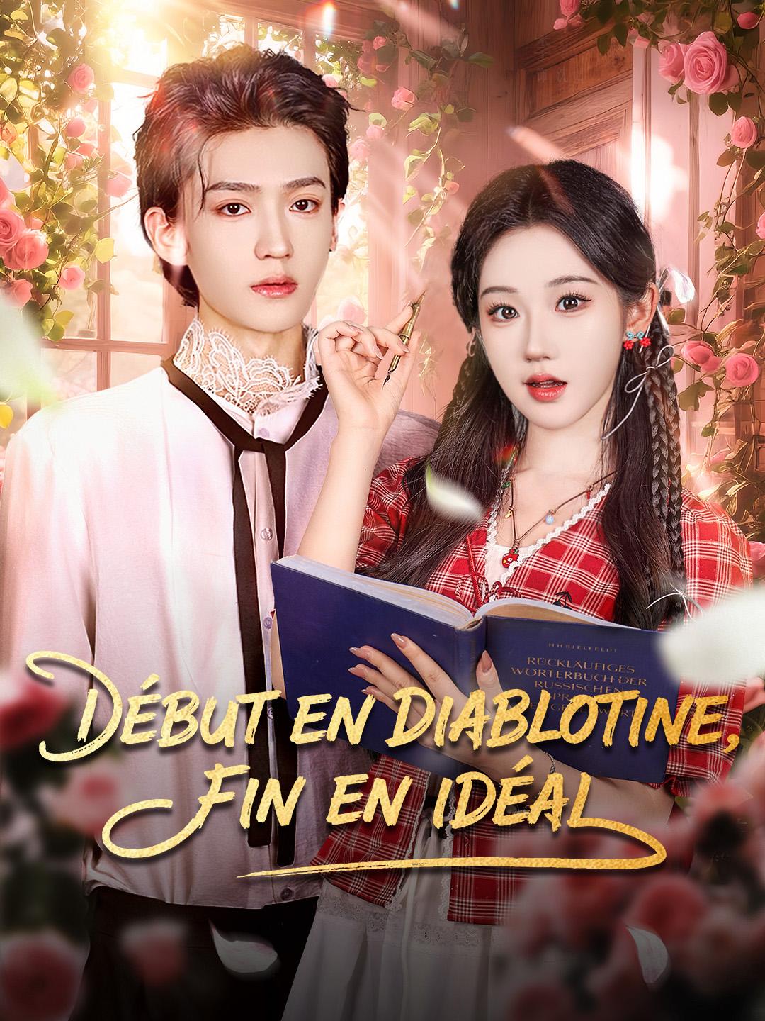 DÉBUT EN DIABLOTINE, FIN EN IDÉAL