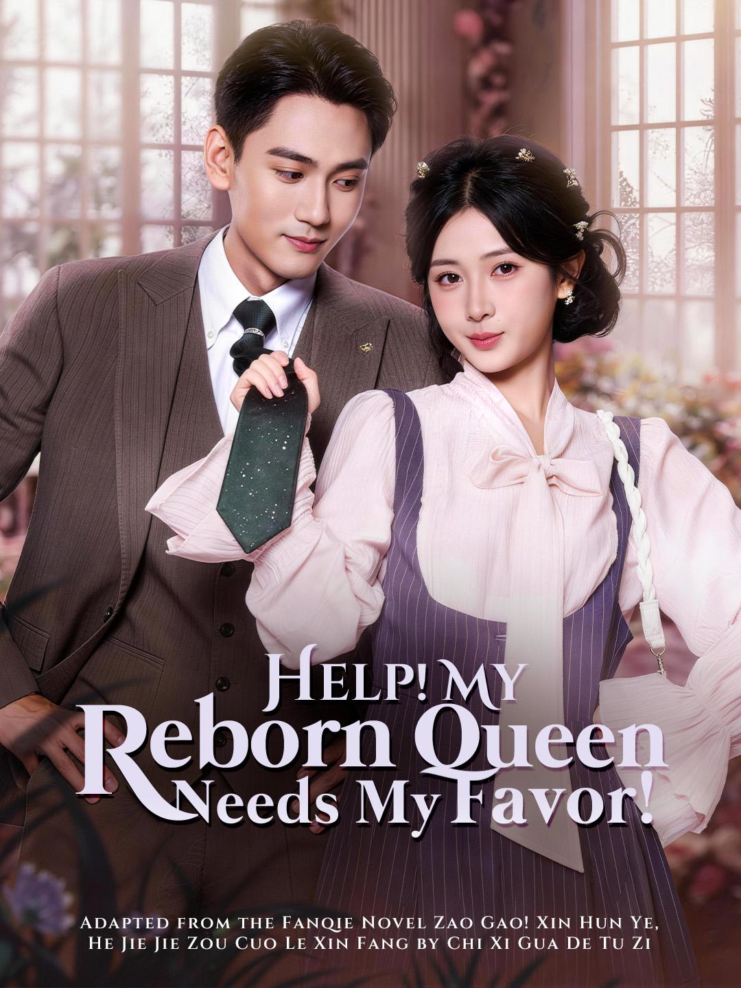 Help! My Reborn Queen Needs My Favor!