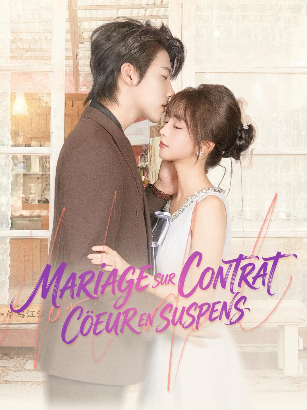 MARIAGE SUR CONTRAT, CŒUR EN SUSPENS