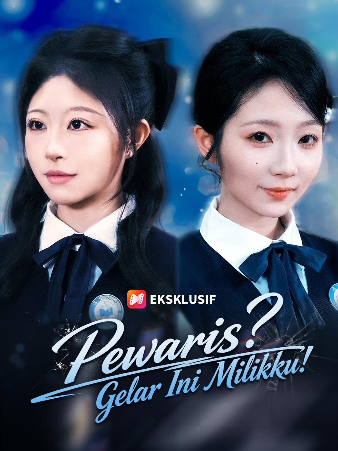 Pewaris? Gelar Ini Milikku!