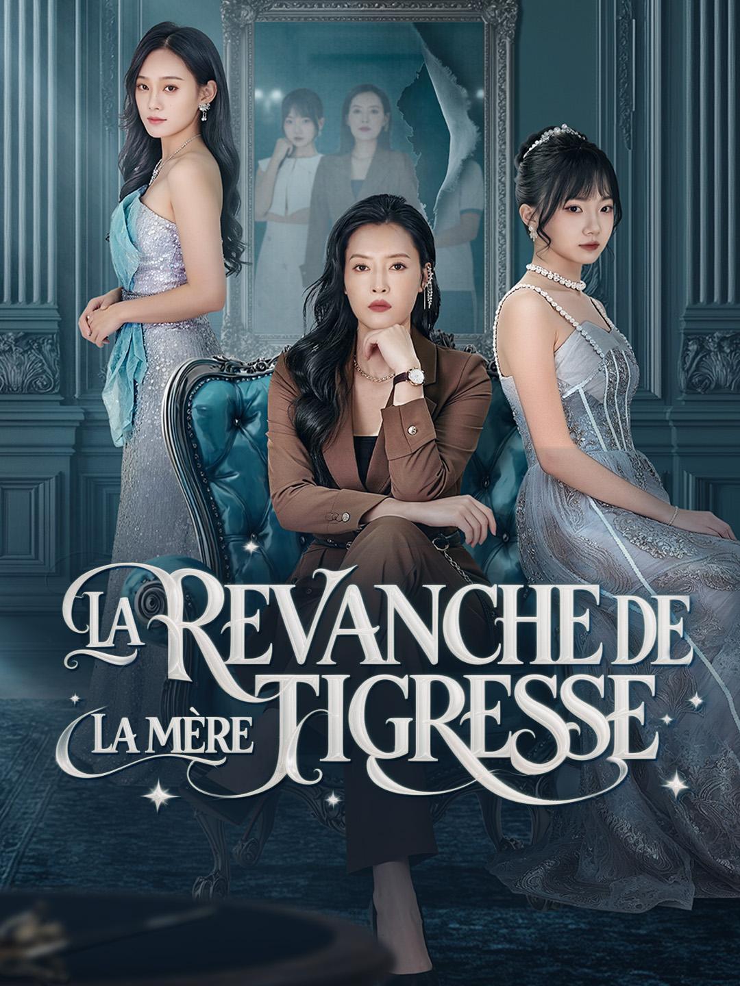 LA REVANCHE DE LA MÈRE TIGRESSE