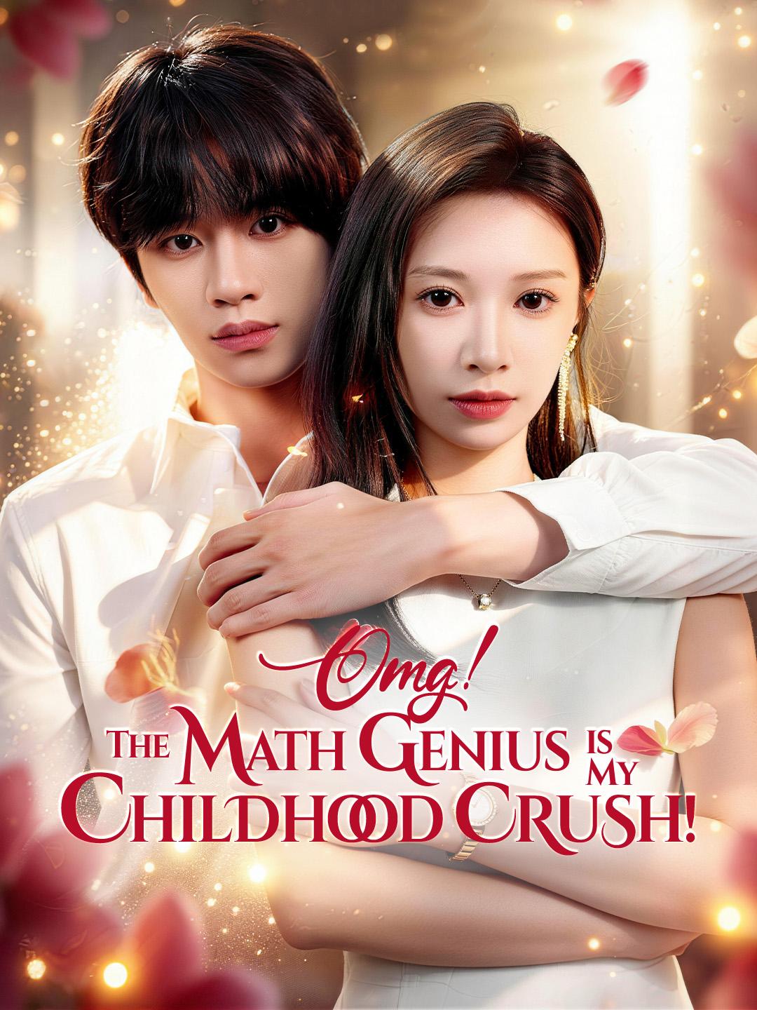 OMG! The Math Genius is My Childhood Crush!