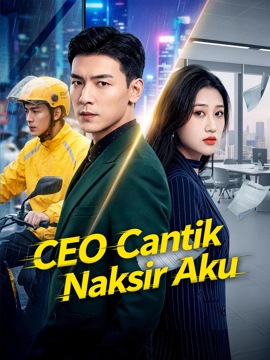 CEO Cantik Naksir Aku