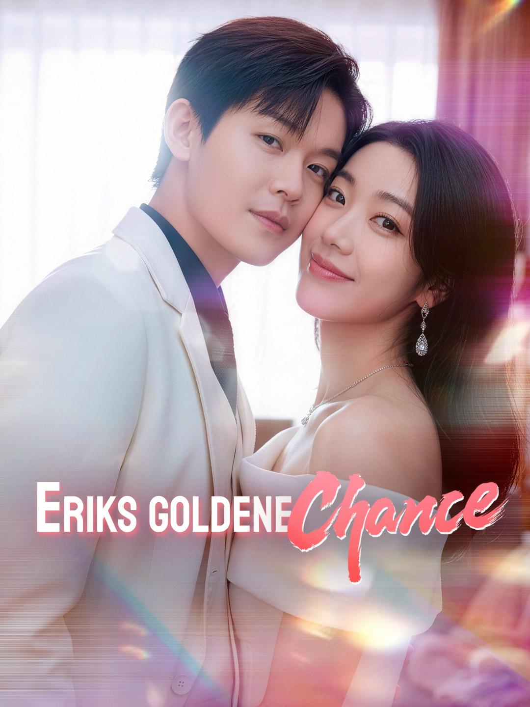 Eriks goldene Chance