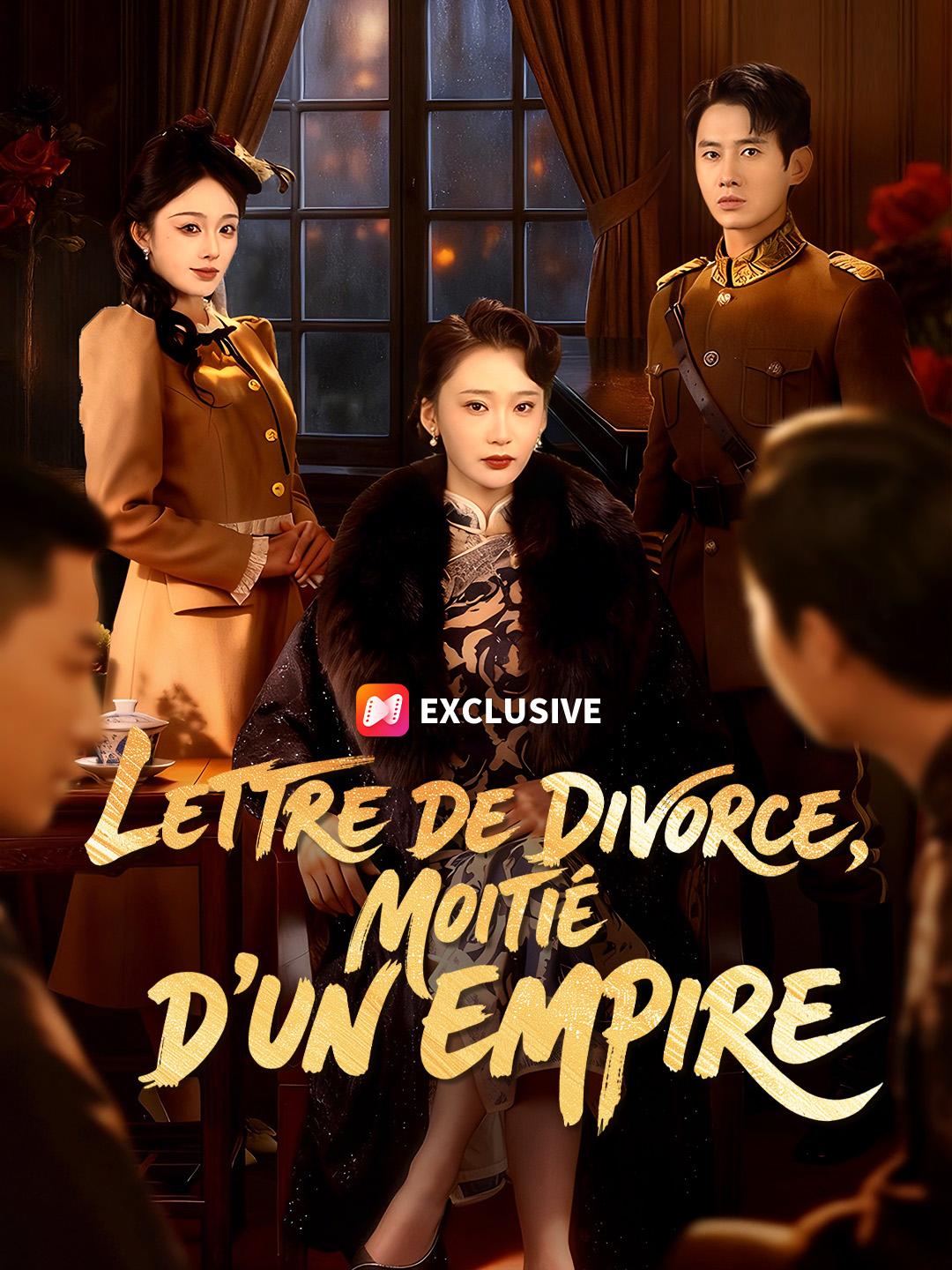 LETTRE DE DIVORCE, MOITIÉ D'UN EMPIRE