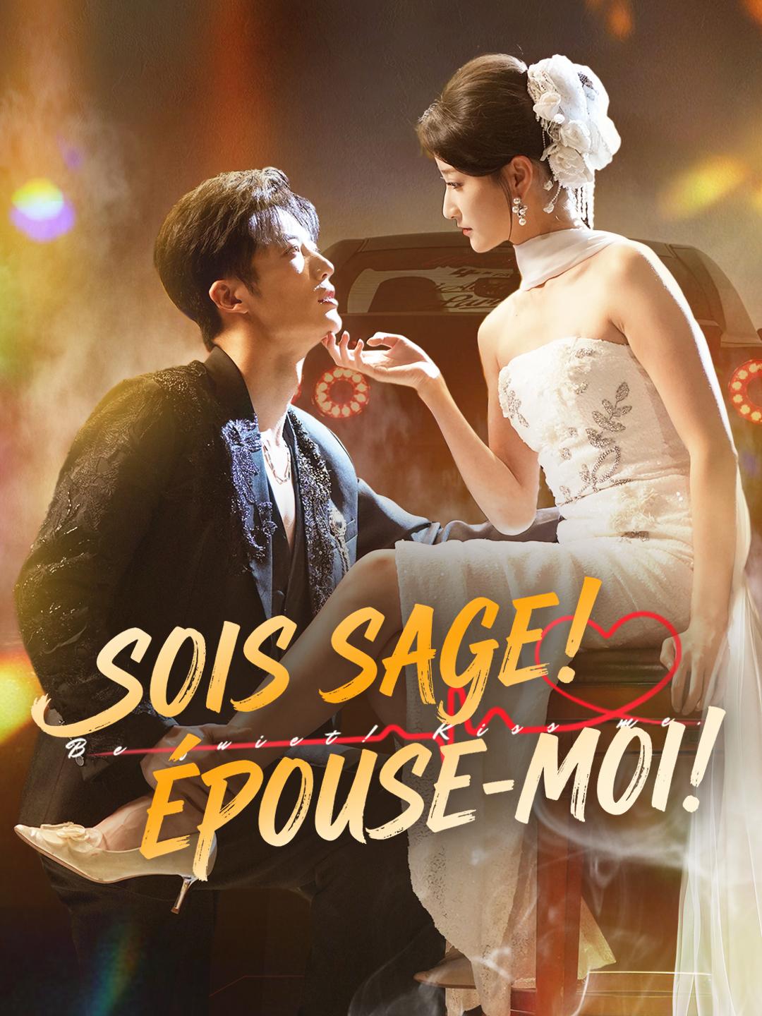 SOIS SAGE! ÉPOUSE-MOI!