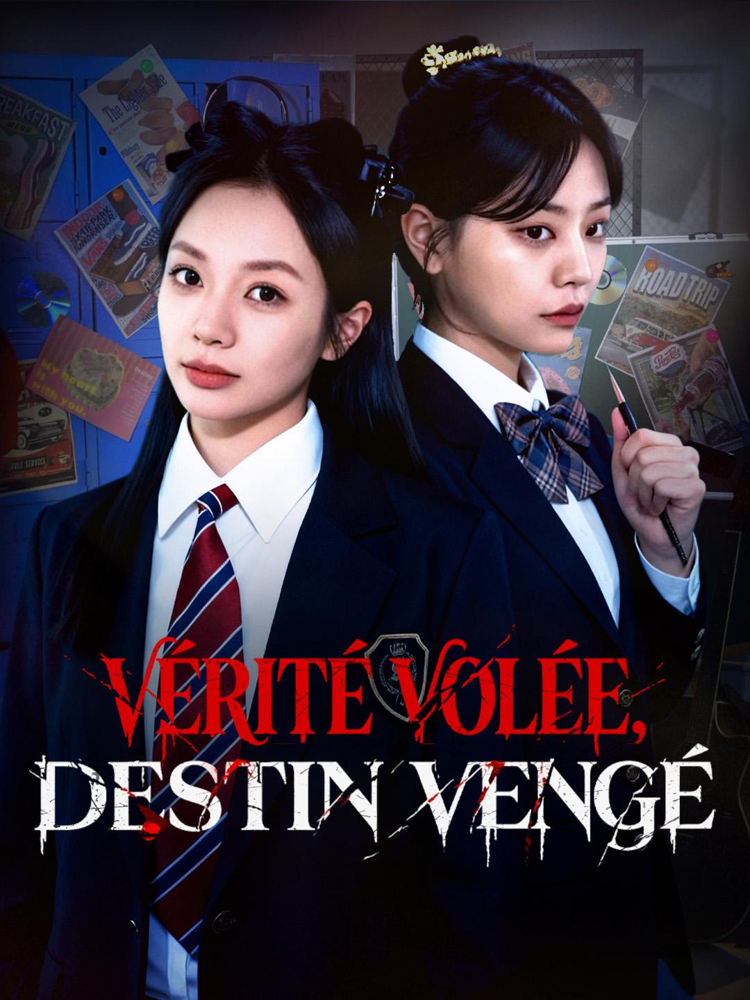 VÉRITÉ VOLÉE, DESTIN VENGÉ