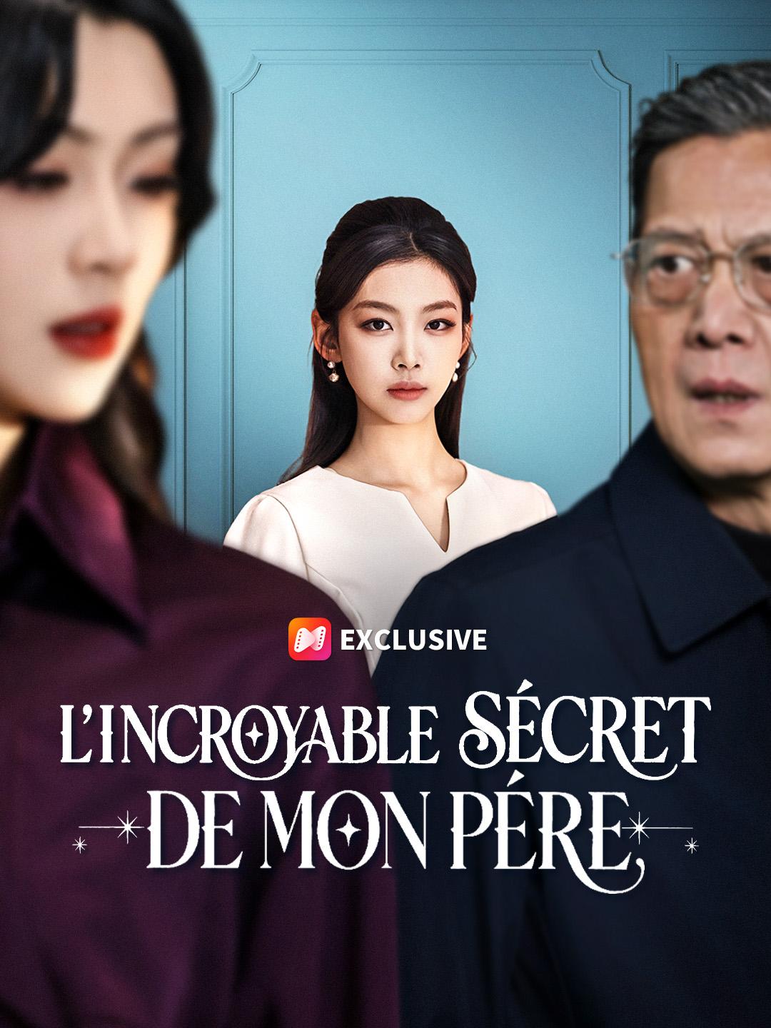 L'INCROYABLE SECRET DE MON PÈRE