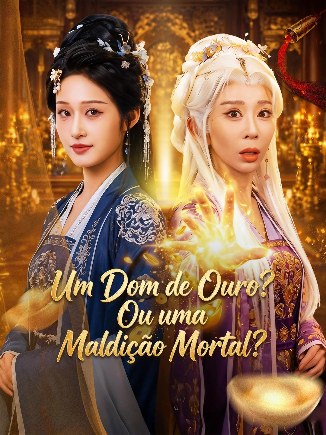 Um Dom de Ouro? Ou uma Maldição Mortal?