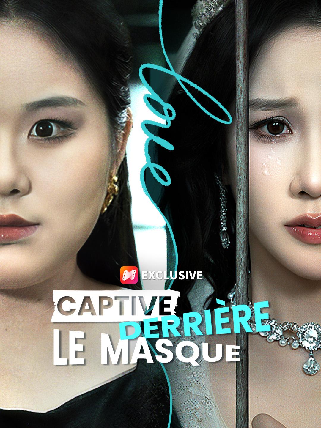 CAPTIVE DERRIÈRE LE MASQUE