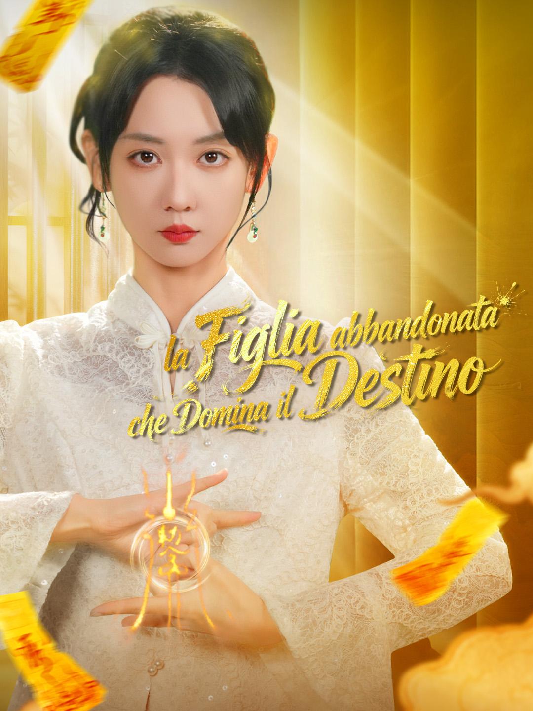 La figlia abbandonata che domina il destino