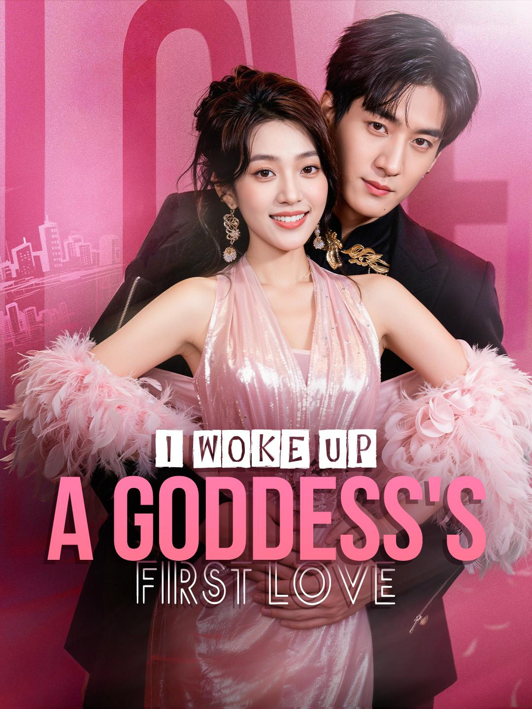 I Woke Up a GODDESS'S First Love!