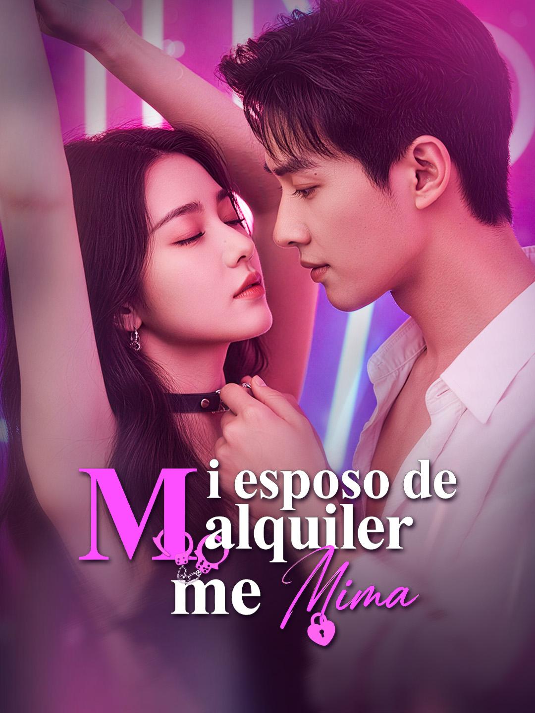 Mi esposo de alquiler me mima