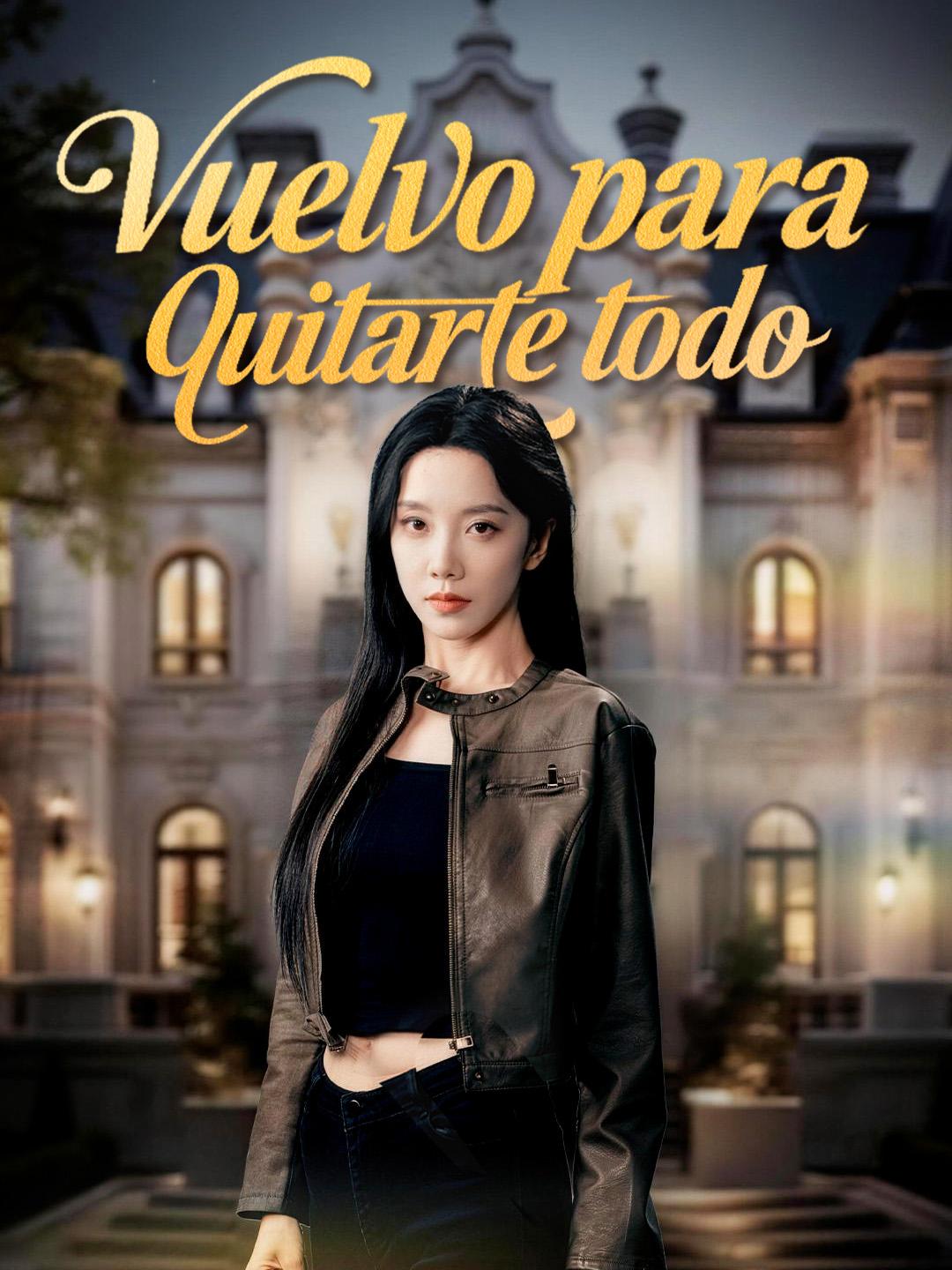 Vuelvo para quitarte todo