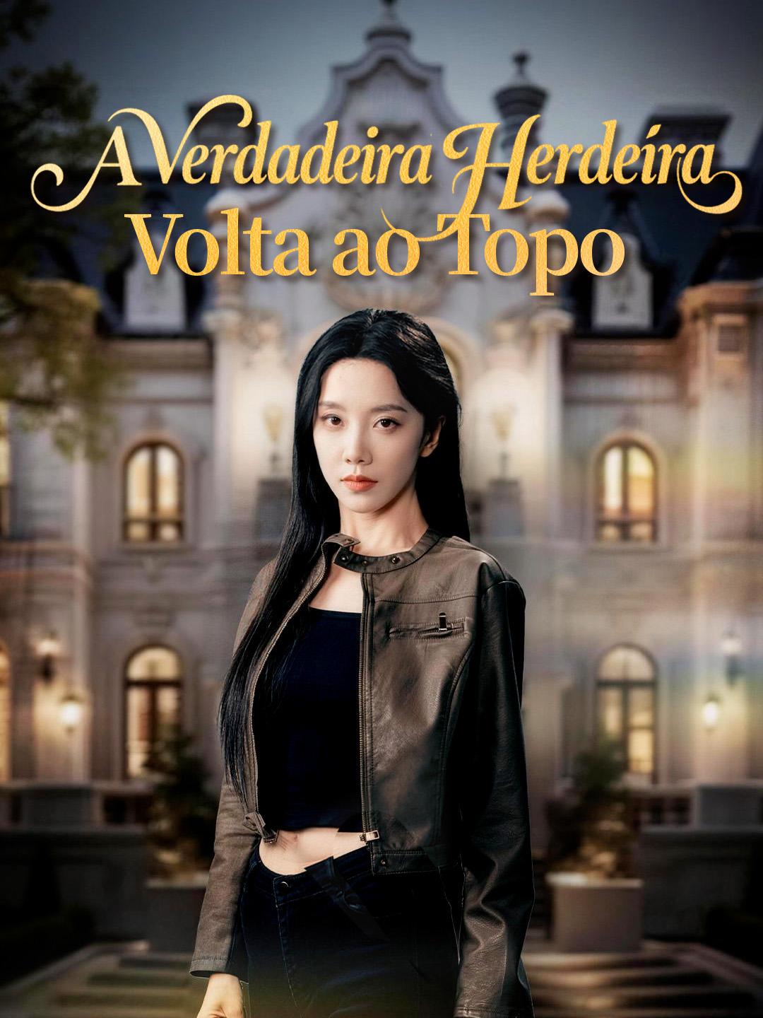 A Verdadeira Herdeira Volta ao Topo