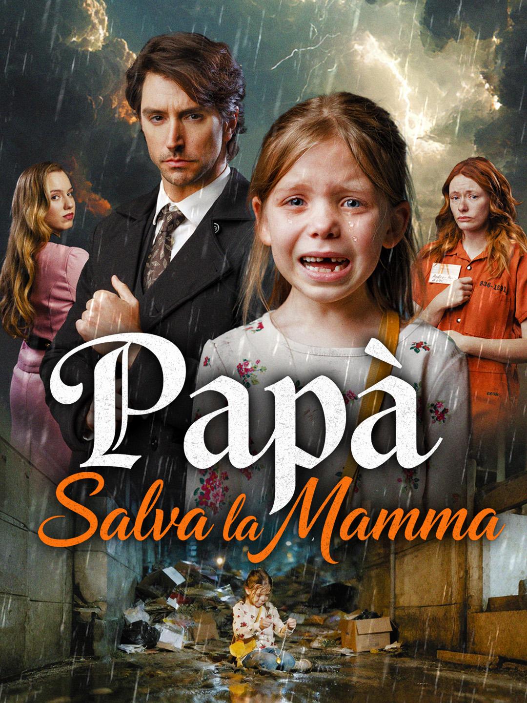 Papà, Salva la Mamma