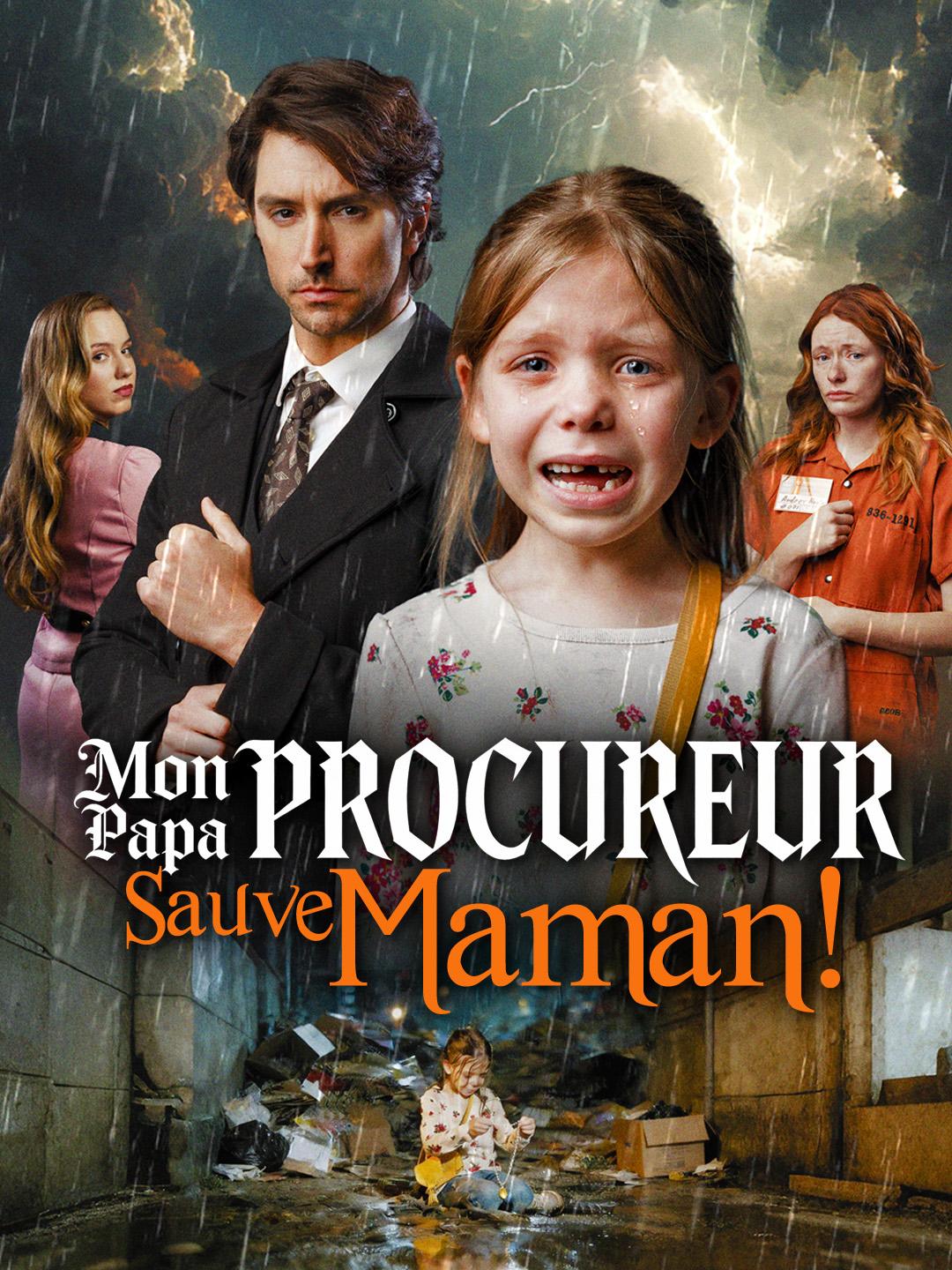 MON PAPA PROCUREUR, SAUVE MAMAN !
