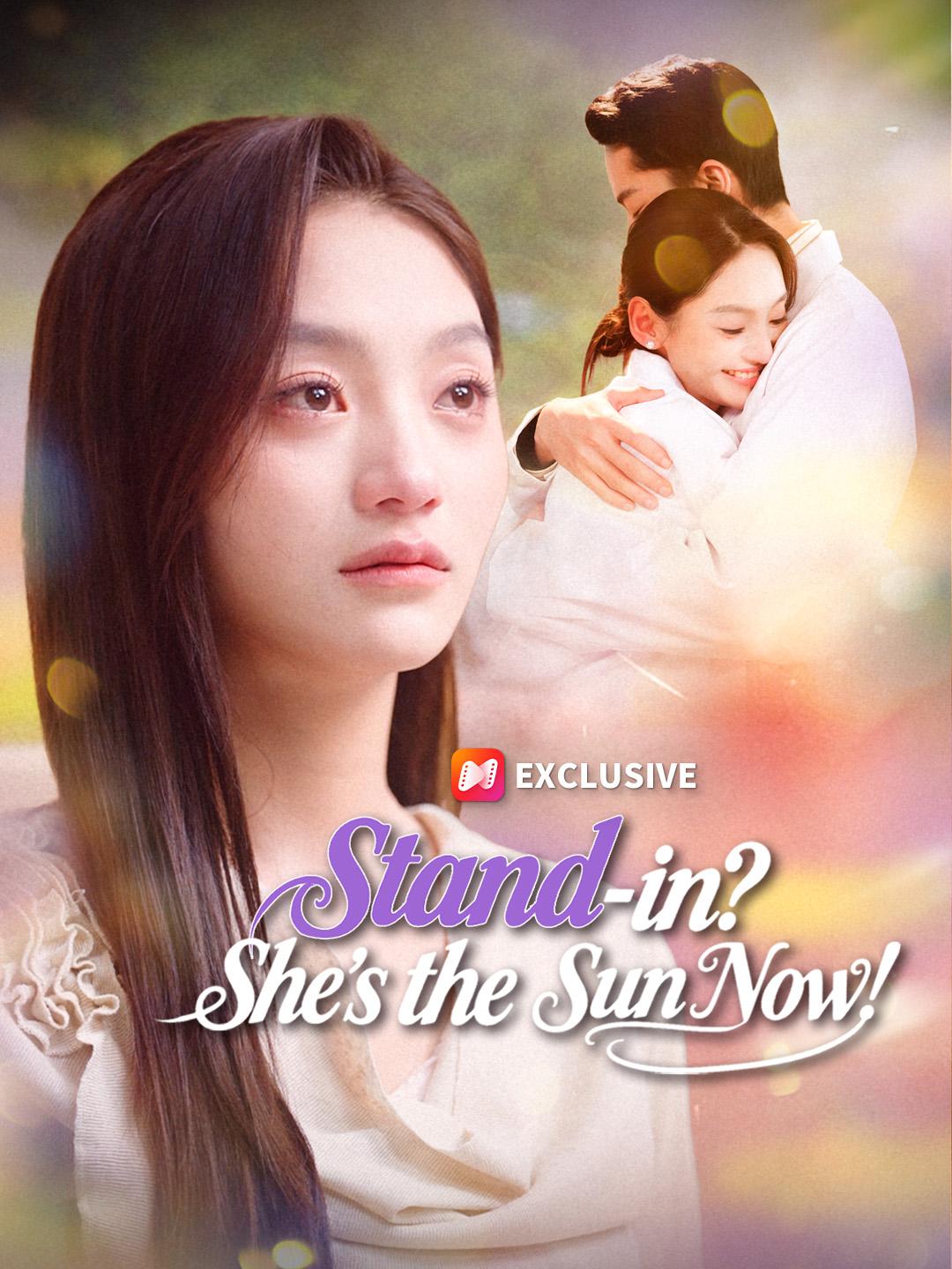 Stand-in? She's the Sun Now!