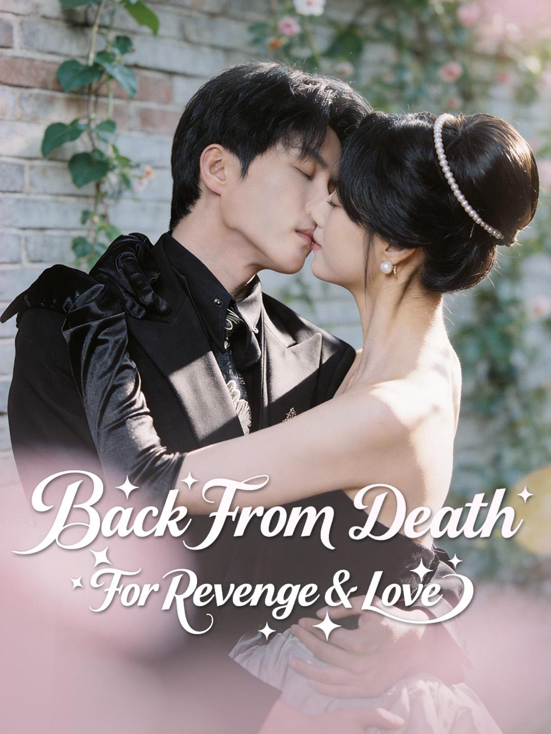 Back From Death For Revenge & Love
