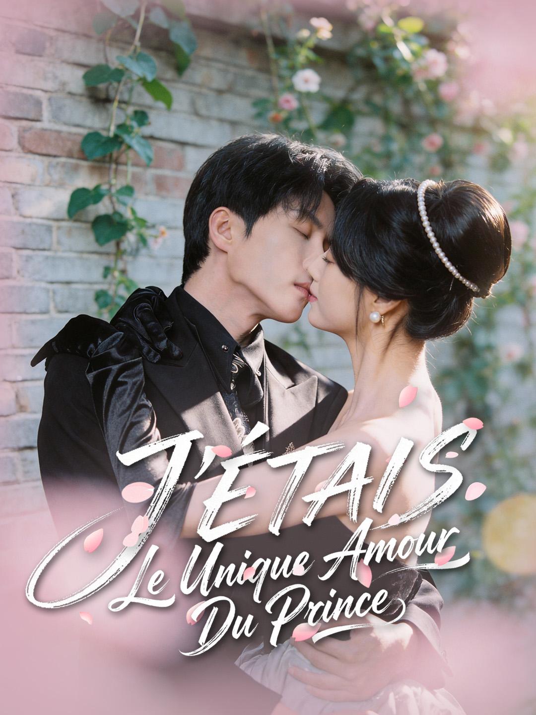 J'ÉTAIS LE UNIQUE AMOUR DU PRINCE