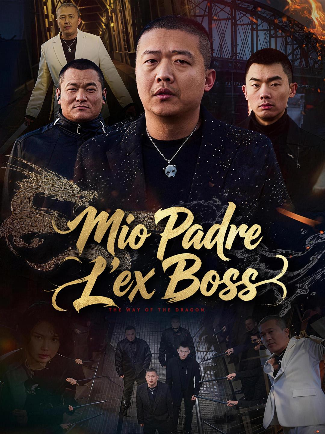 Mio Padre, L'ex Boss