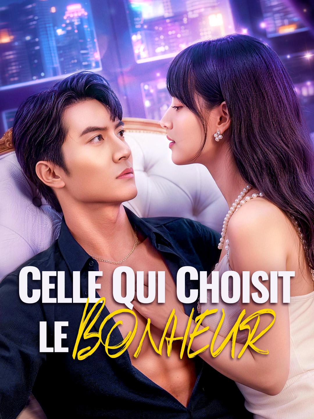 CELLE QUI CHOISIT LE BONHEUR