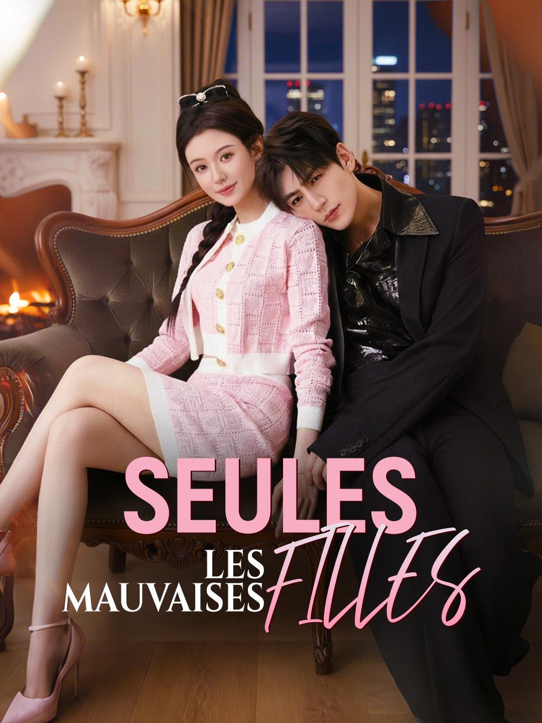 SEULES LES MAUVAISES FILLES