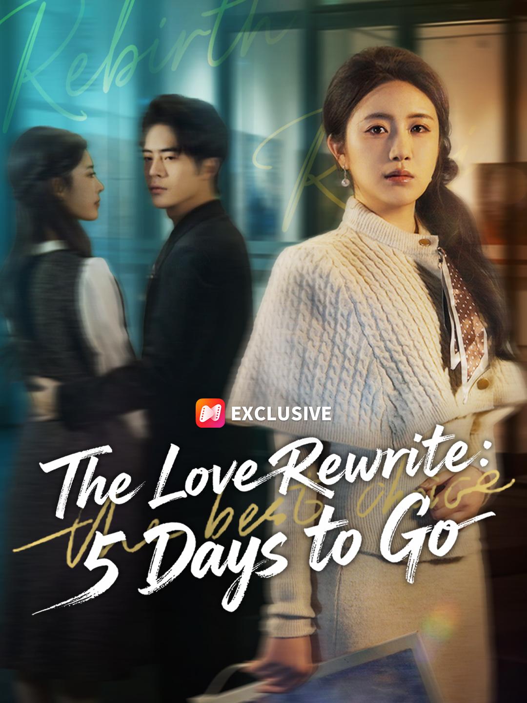 The Love Rewrite: 5 Days to Go