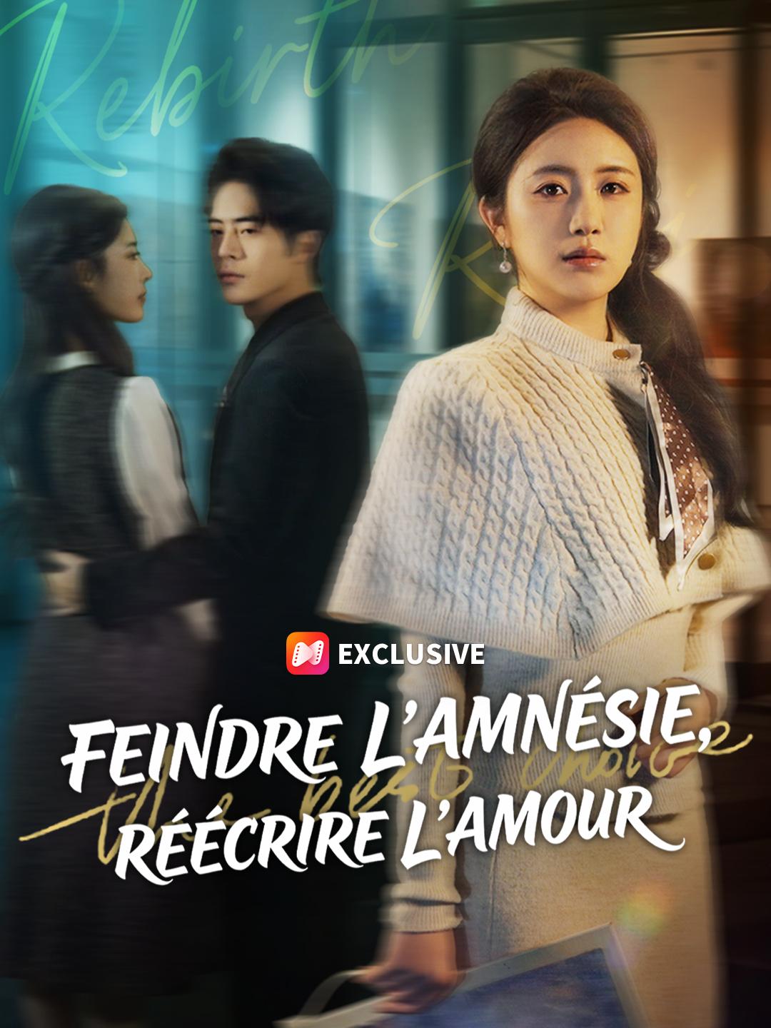 FEINDRE L’AMNÉSIE, RÉÉCRIRE L’AMOUR