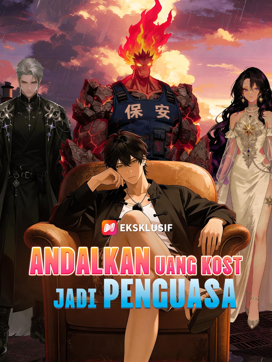 Andalkan Uang Kost Jadi Penguasa