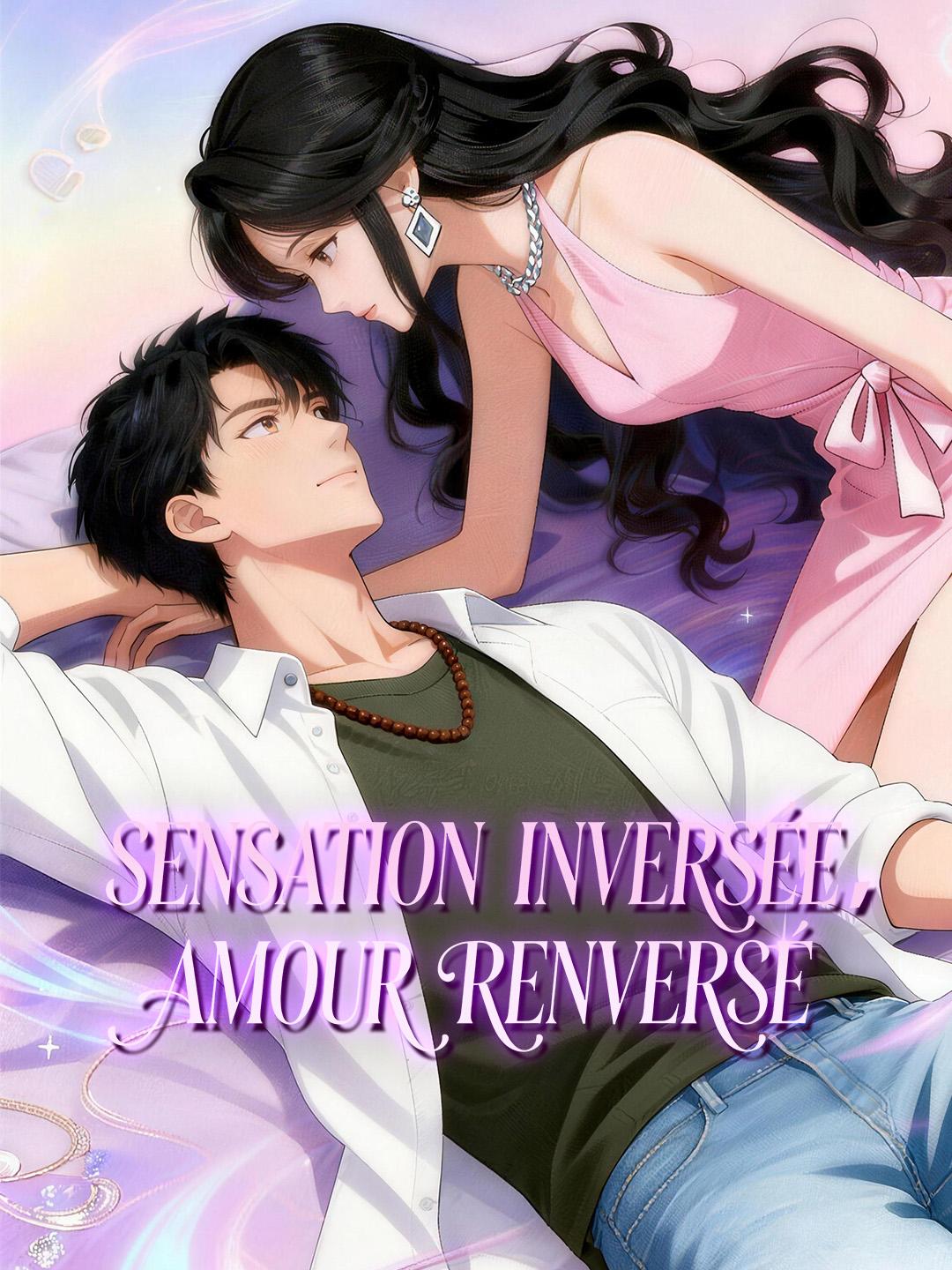 SENSATION INVERSÉE, AMOUR RENVERSÉ