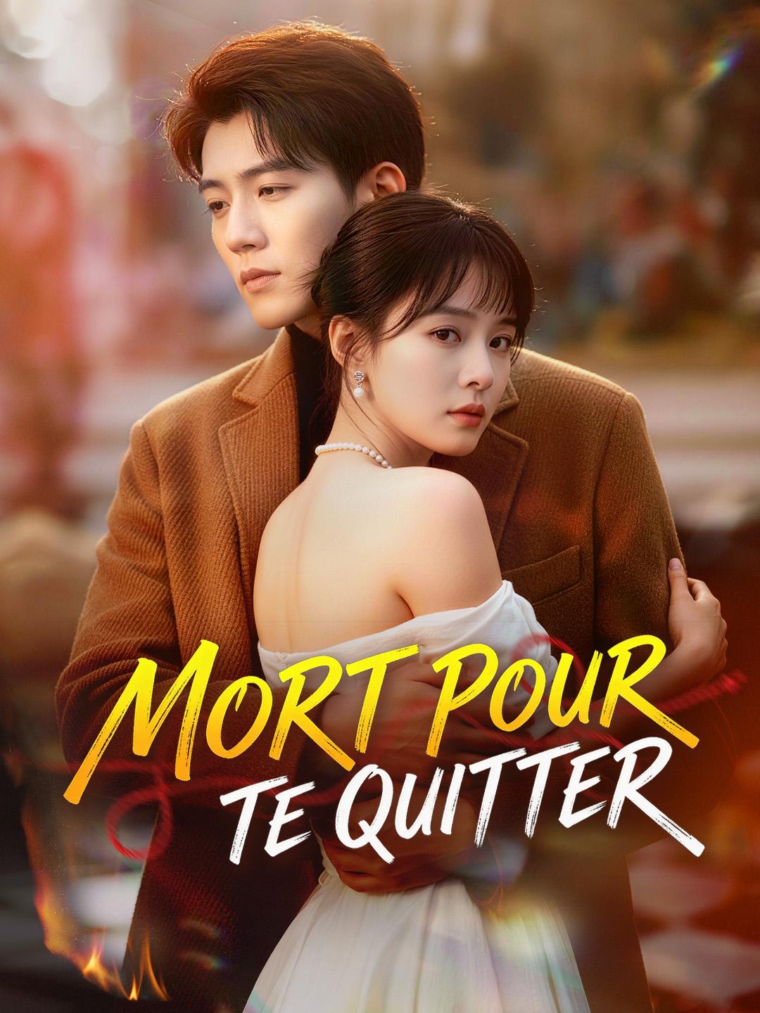 MORT POUR TE QUITTER