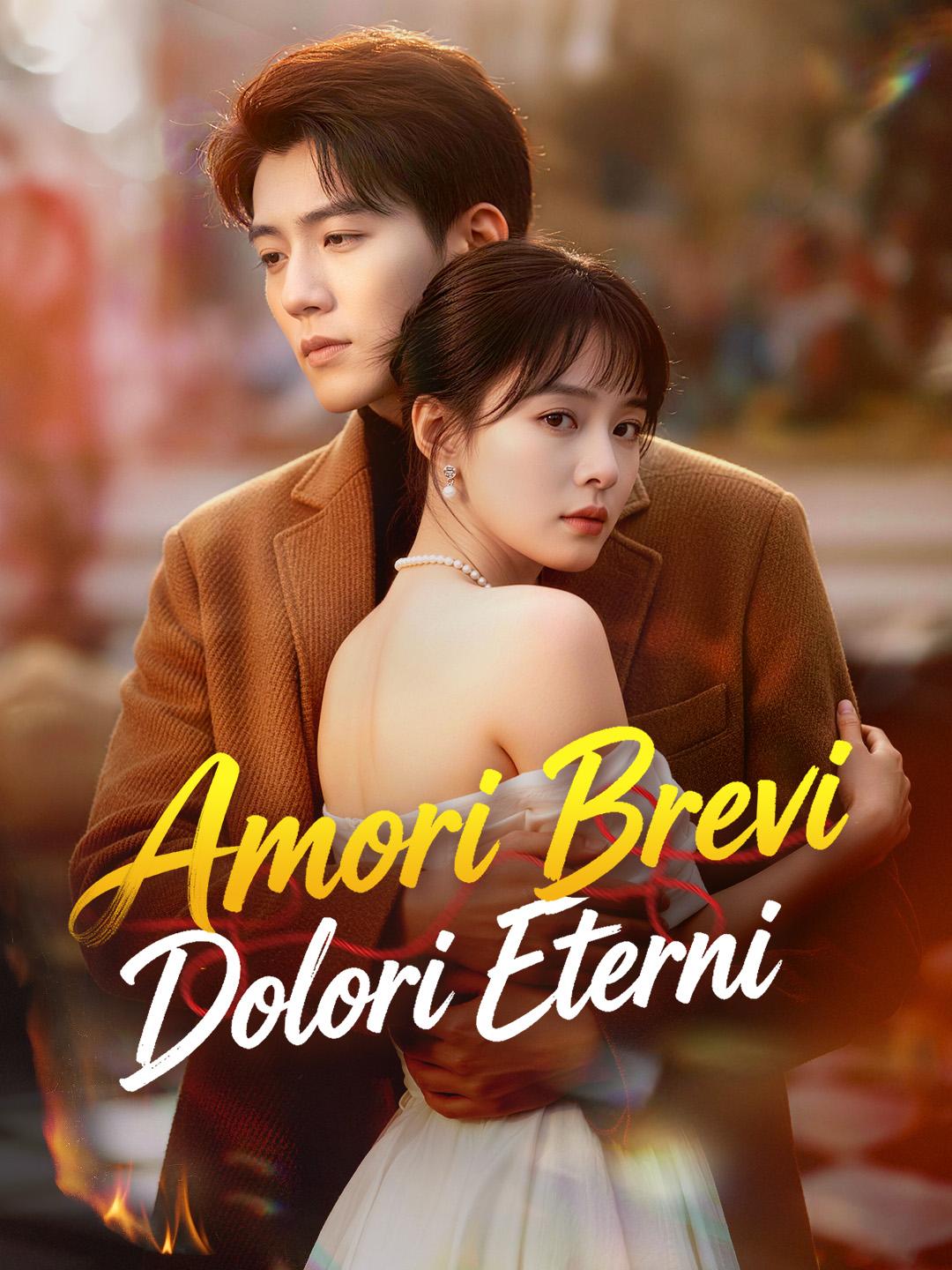 Amori Brevi, Dolori Eterni