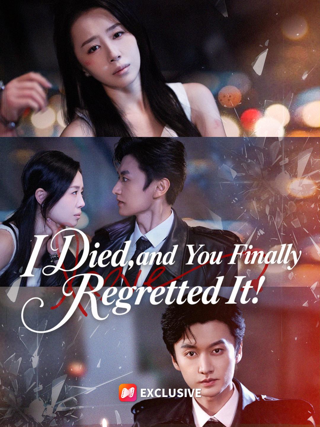 I Died, and You Finally Regretted It!