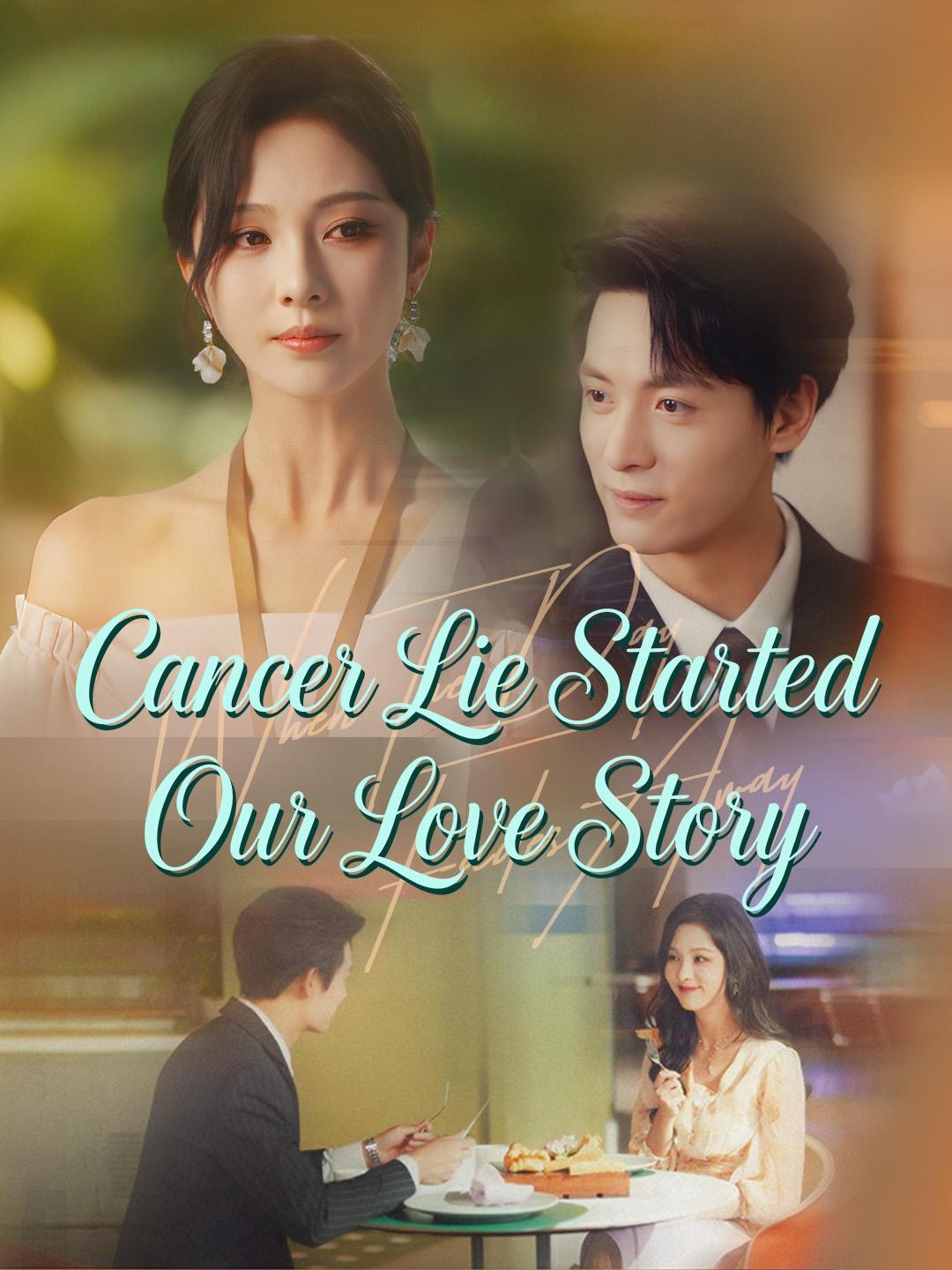 Cancer Lie Started Our Love Story