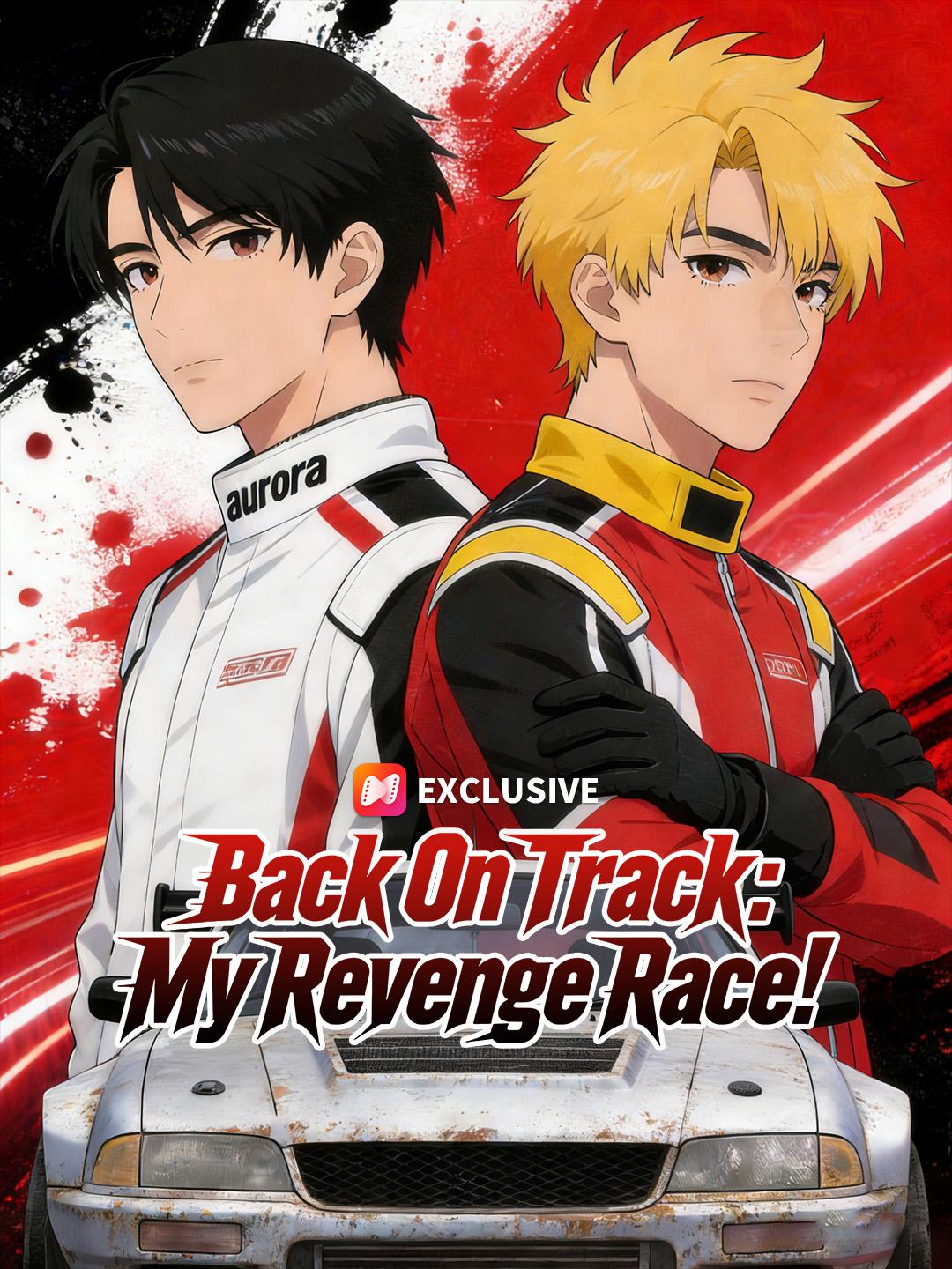 Back On Track: My Revenge Race!
