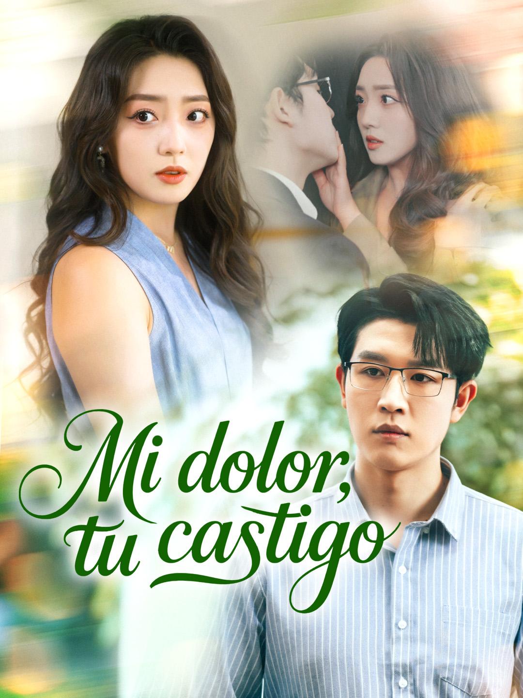 Mi dolor, tu castigo