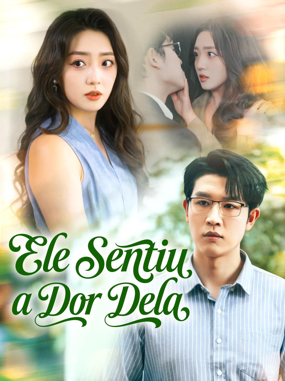 Ele Sentiu a Dor Dela