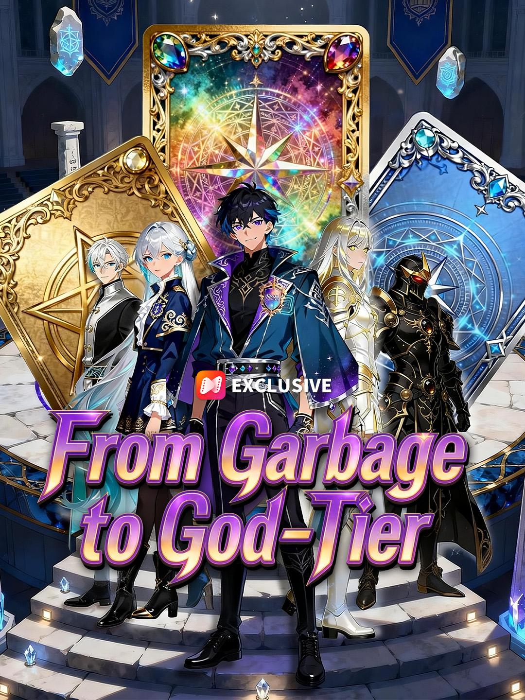 From Garbage to God-Tier