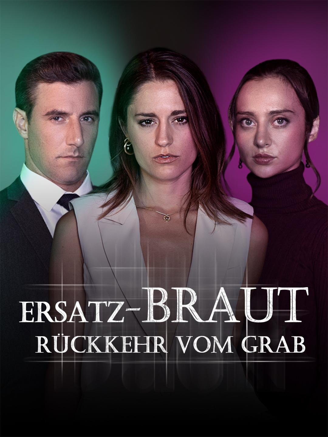 Ersatz-Braut – Rückkehr vom Grab