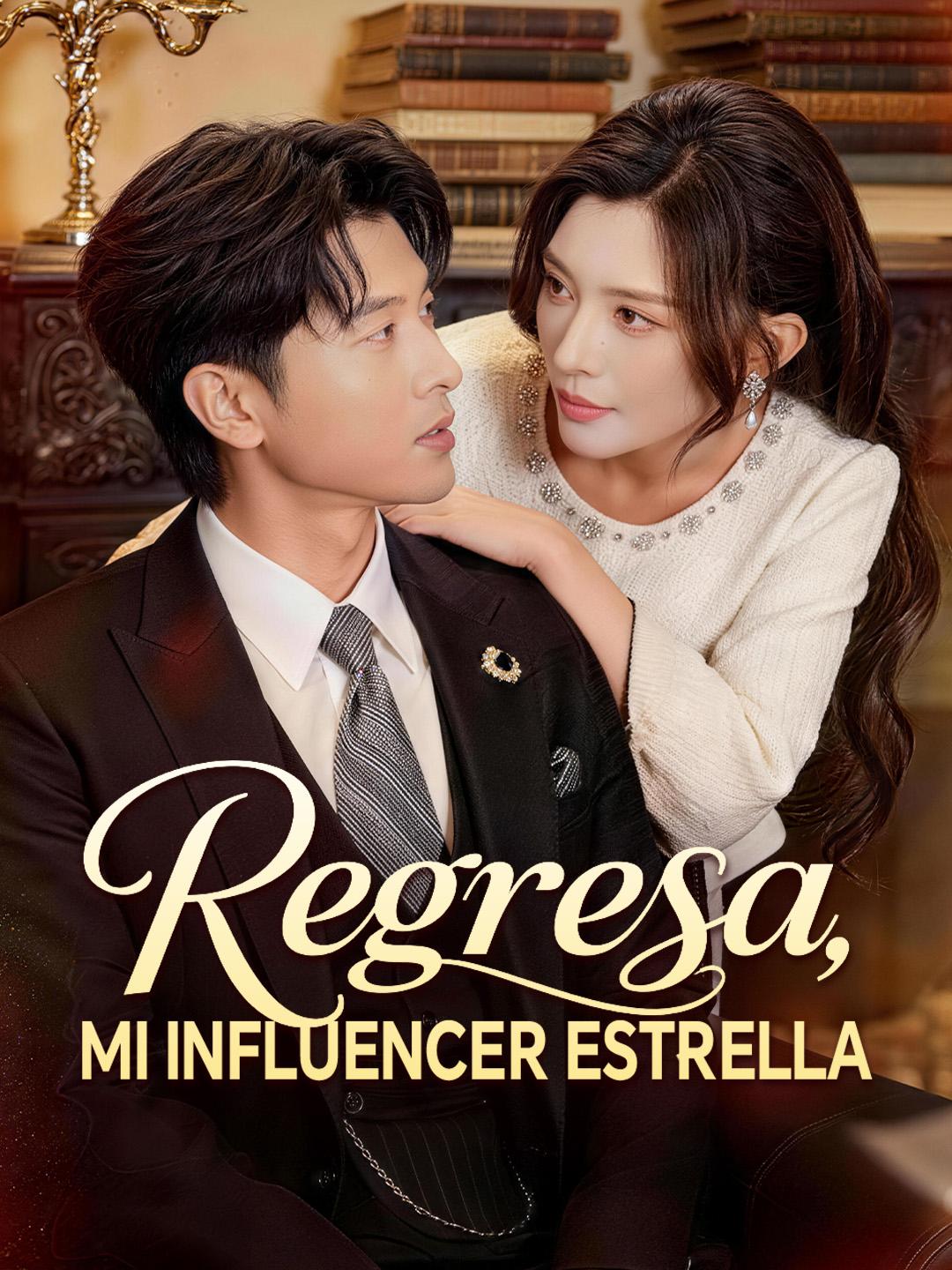 Regresa, mi influencer estrella