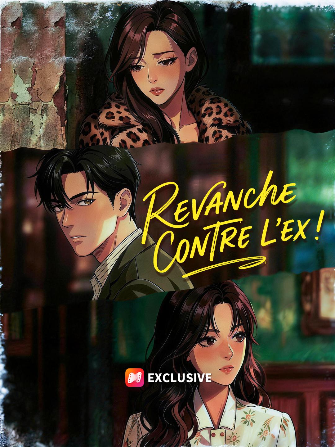 REVANCHE CONTRE L'EX!