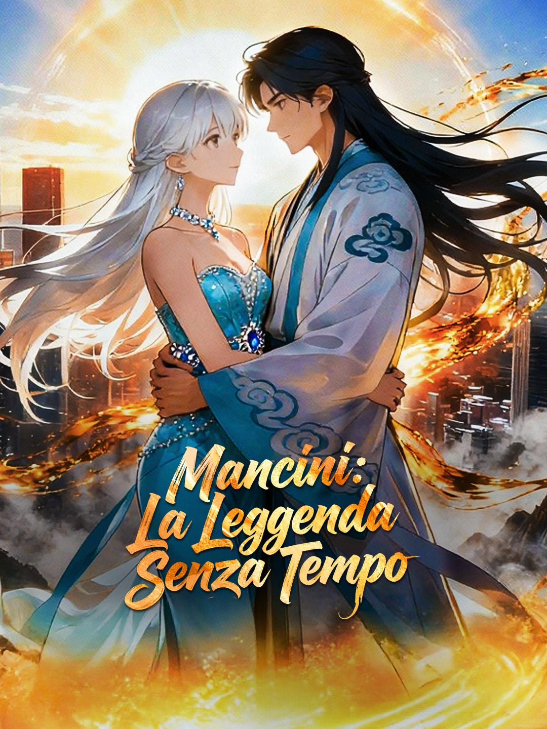 Mancini: La Leggenda Senza Tempo