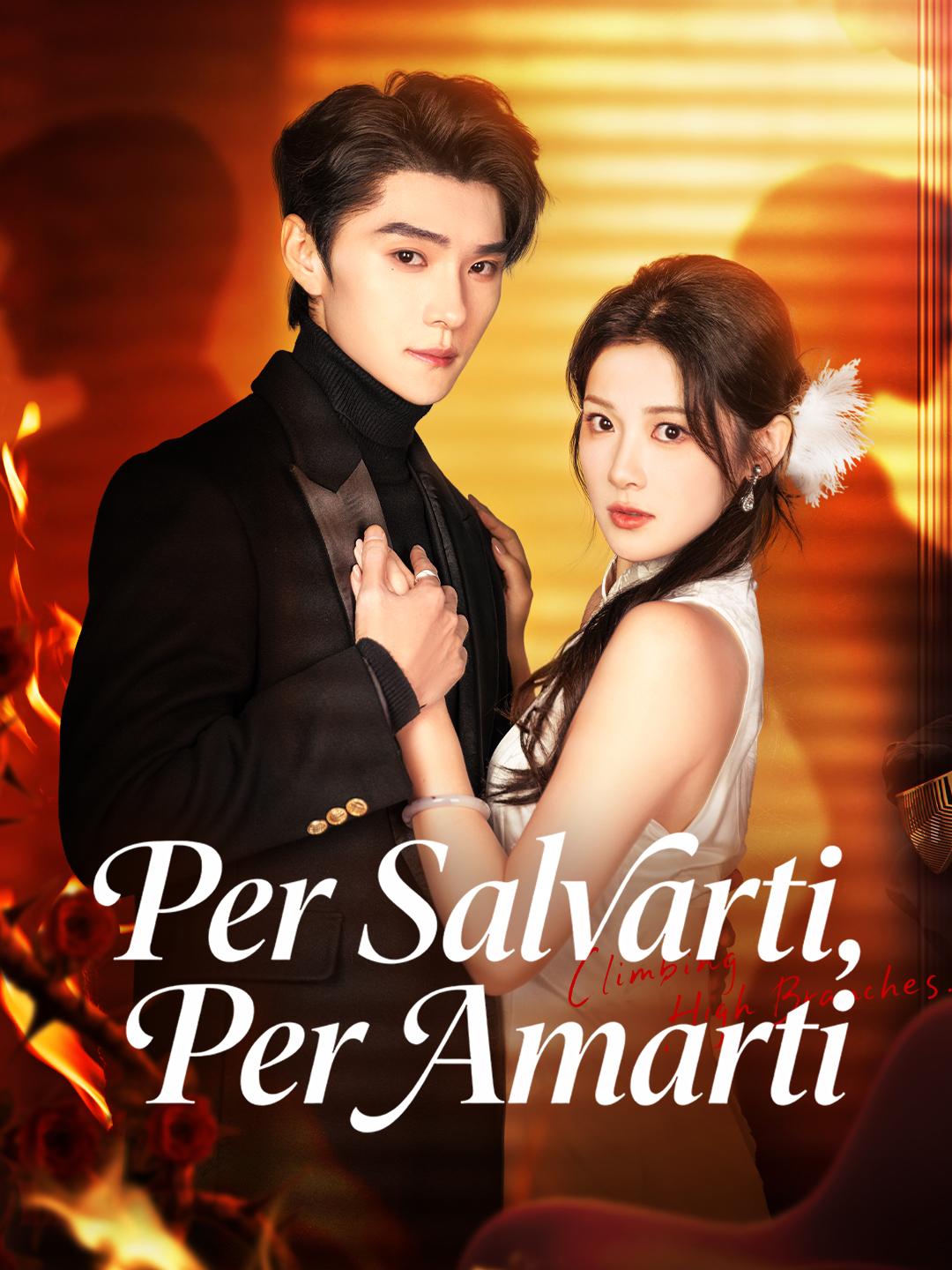 Per Salvarti, Per Amarti​ 