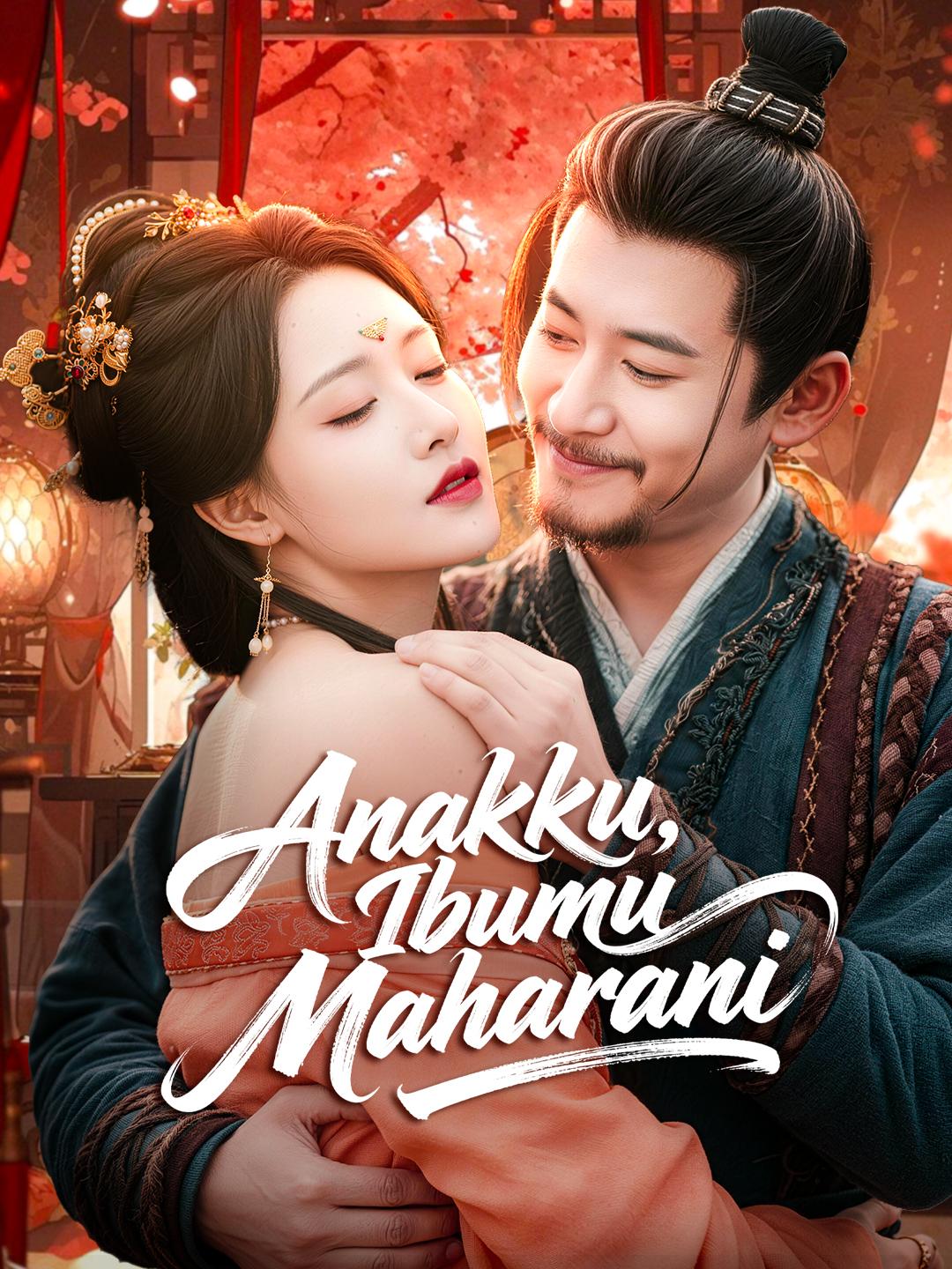 Anakku, Ibumu Maharani 