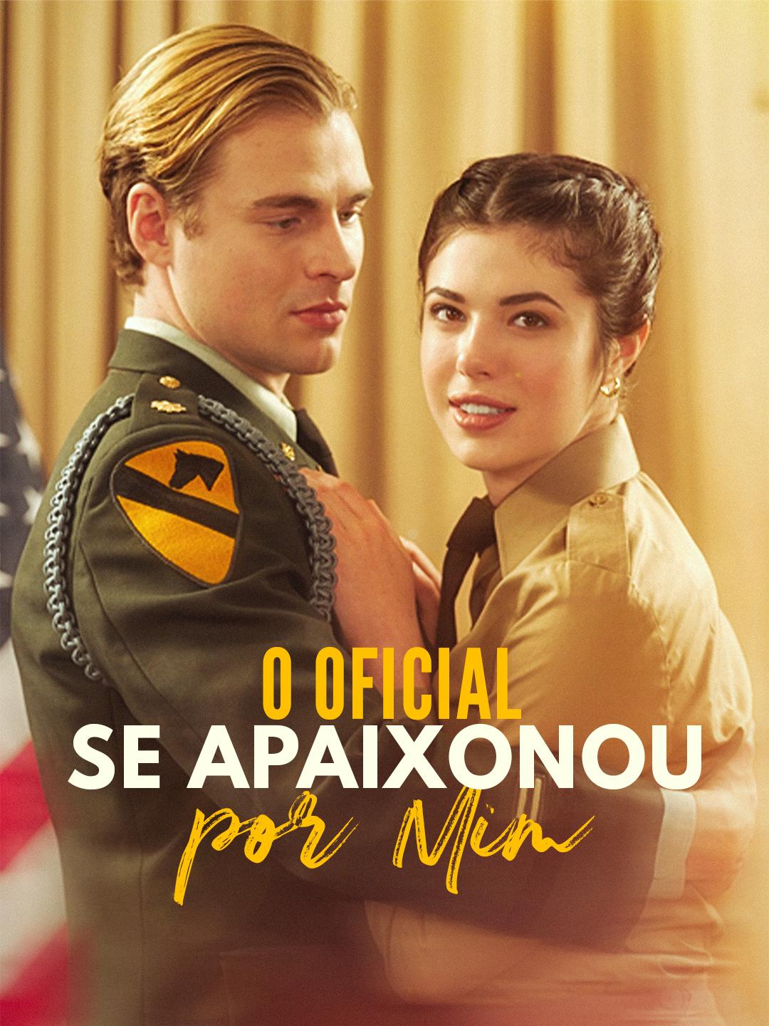 O Oficial se Apaixonou por Mim