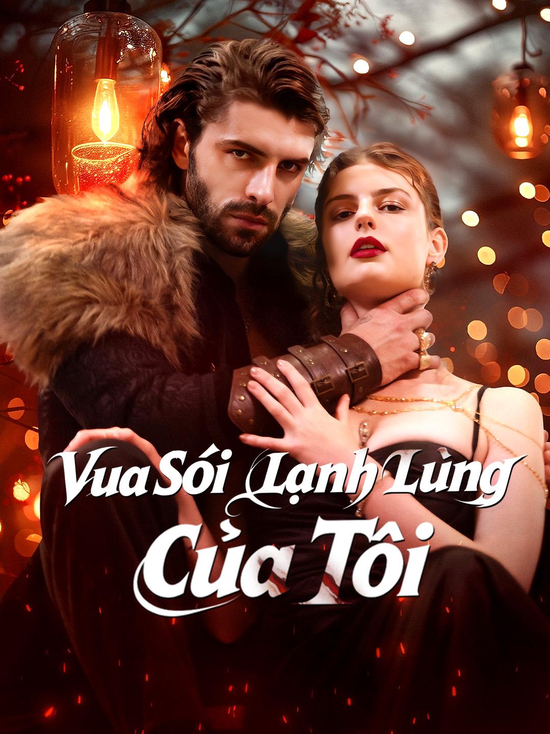 Vua Sói Lạnh Lùng Của Tôi