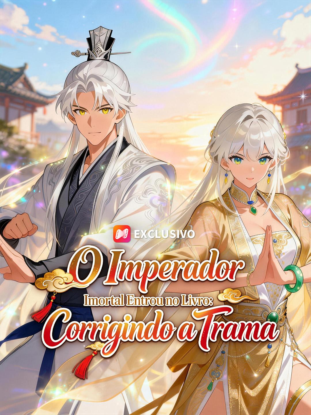O Imperador Imortal Entrou no Livro: Corrigindo a Trama